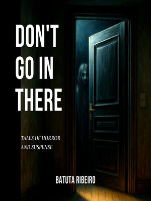 cover image of Don't Go In There